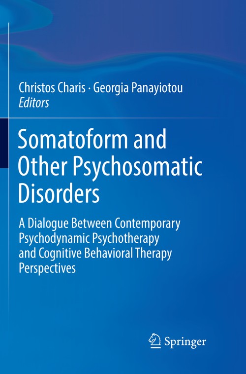 Somatoform and Other Psychosomatic Disorders by Christos Charis ISBN 9783030077501