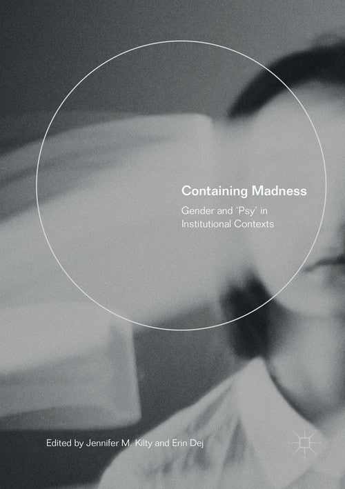 Containing Madness by Jennifer M Kilty ISBN 9783030078461