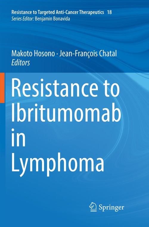Resistance to Ibritumomab in Lymphoma by Makoto Hosono ISBN 9783030086527