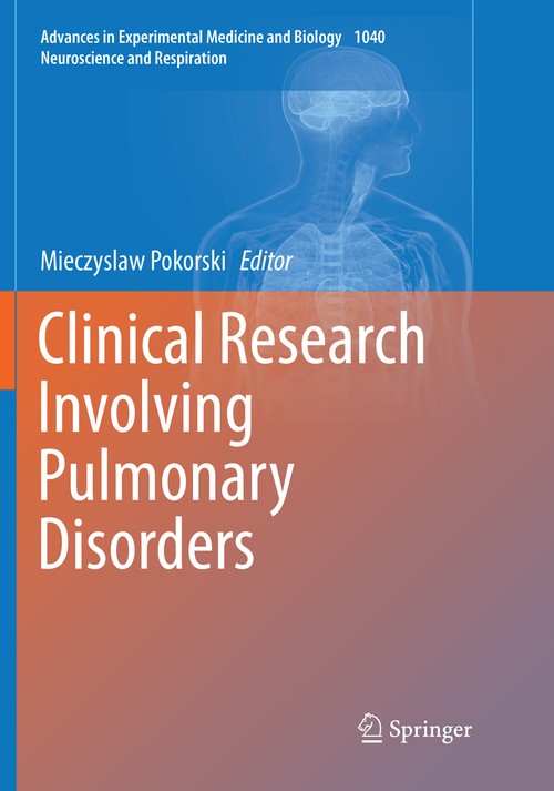 Clinical Research Involving Pulmonary Disorders by Mieczyslaw Pokorski ISBN 9783030089177