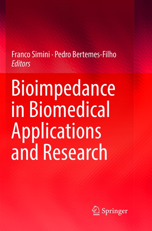 Bioimpedance in Biomedical Applications and Research by Franco Simini ISBN 9783030089788