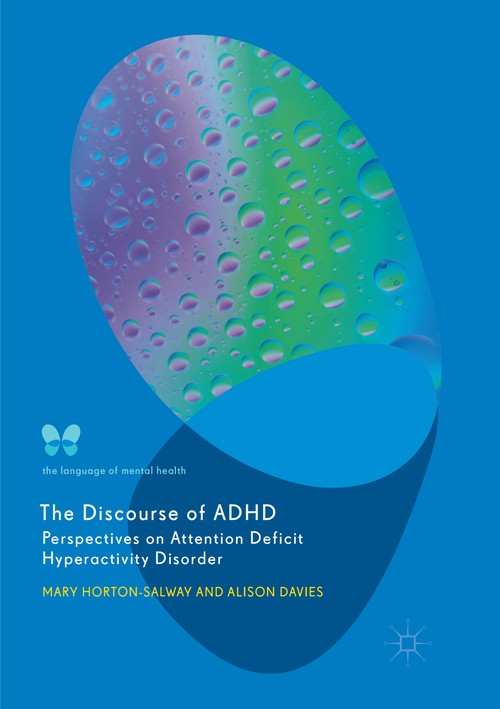 The Discourse of ADHD by Mary Horton-Salway ISBN 9783030093839