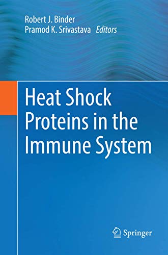 Heat Shock Proteins in the Immune System by Robert J Binder ISBN 9783030098629