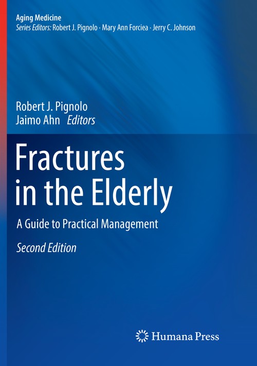 Fractures in the Elderly by Robert J Pignolo ISBN 9783030101725