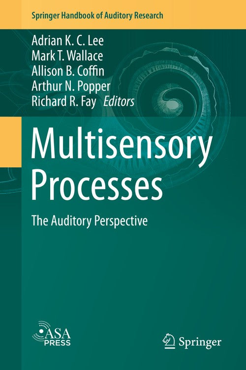 Multisensory Processes by Adrian K C Lee ISBN 9783030104597