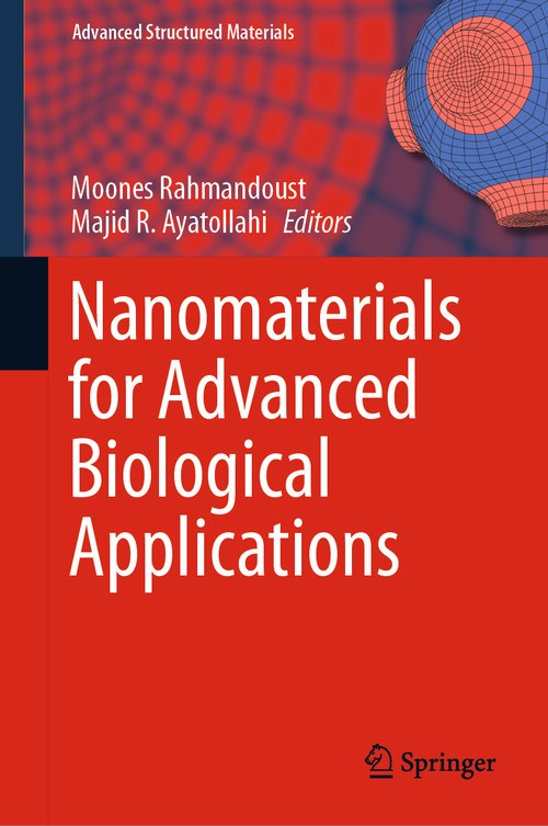 Nanomaterials for Advanced Biological Applications by Moones Rahmandoust ISBN 9783030108335