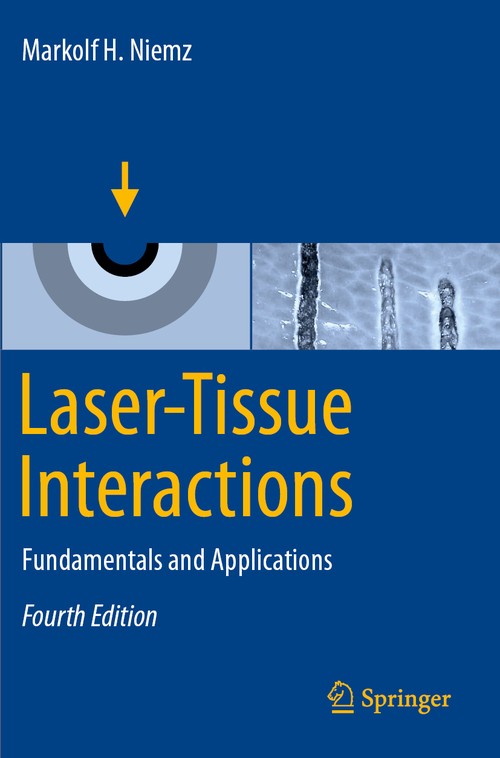 Laser-Tissue Interactions by Markolf H Niemz ISBN 9783030119195