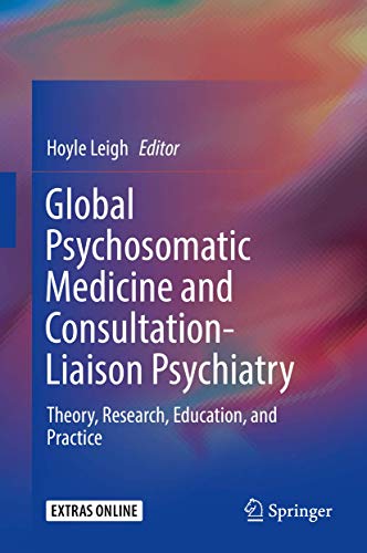 Global Psychosomatic Medicine and Consultation-Liaison Psychiatry by Hoyle Leigh ISBN 9783030125820