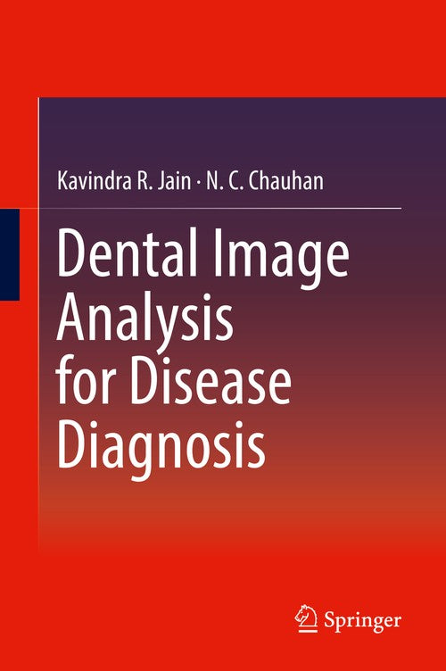 Dental Image Analysis for Disease Diagnosis by Kavindra R Jain ISBN 9783030141356