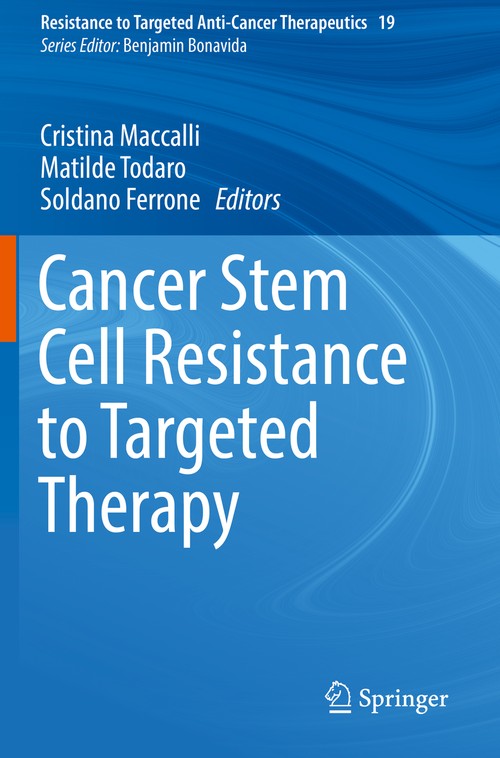 Cancer Stem Cell Resistance to Targeted Therapy by Cristina Maccalli ISBN 9783030166267