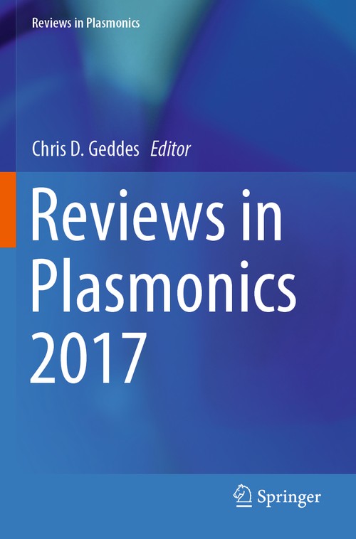 Reviews in Plasmonics 2017 by Chris D Geddes ISBN 9783030188368