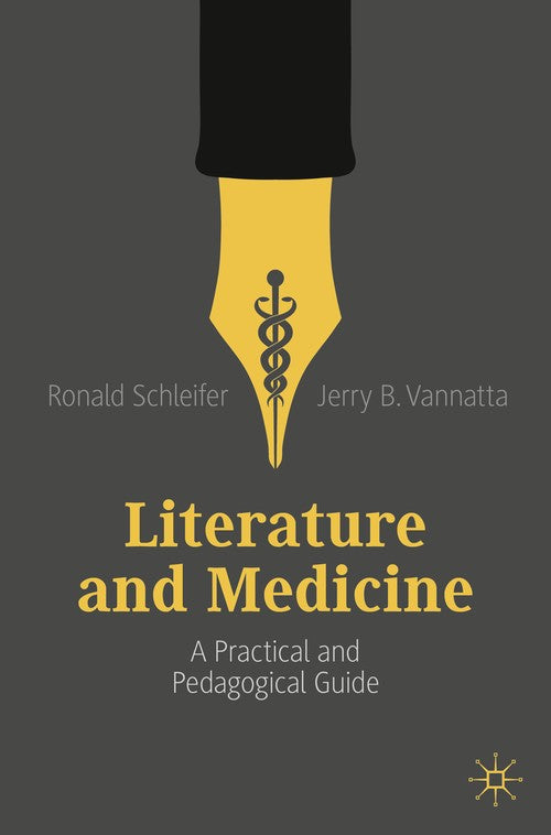 Literature and Medicine by Ronald Schleifer Phd ISBN 9783030191276