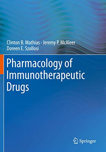 Pharmacology of Immunotherapeutic Drugs by Clinton B Mathias ISBN 9783030199241