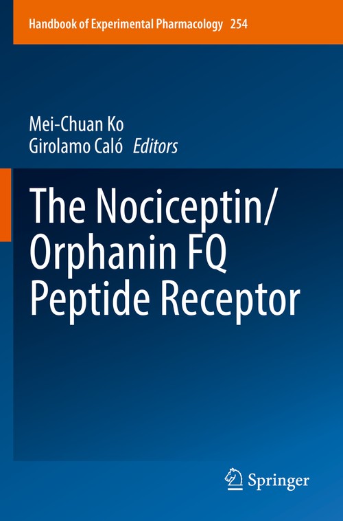 The Nociceptin/Orphanin FQ Peptide Receptor by Mei-Chuan Ko ISBN 9783030201883