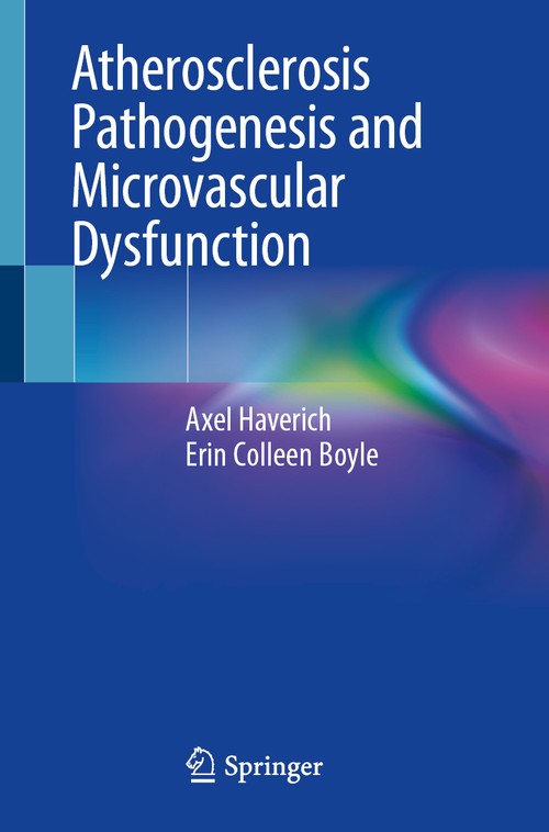 Atherosclerosis Pathogenesis and Microvascular Dysfunction by Axel Haverich ISBN 9783030202477