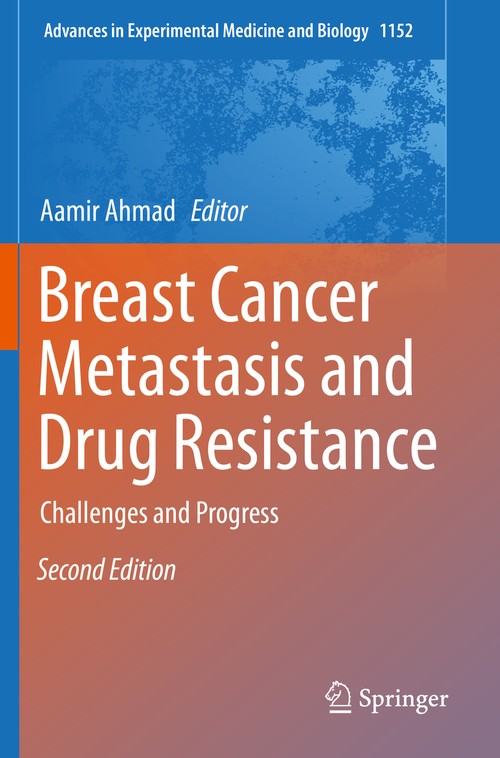 Breast Cancer Metastasis and Drug Resistance by Aamir Ahmad ISBN 9783030203030