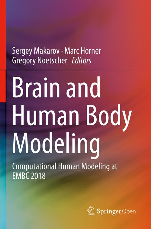 Brain and Human Body Modeling by Sergey Makarov ISBN 9783030212957