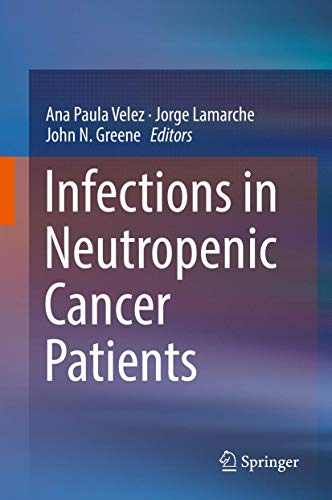 Infections in Neutropenic Cancer Patients by Ana Paula Velez ISBN 9783030218584