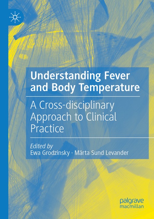 Understanding Fever and Body Temperature by Ewa Grodzinsky