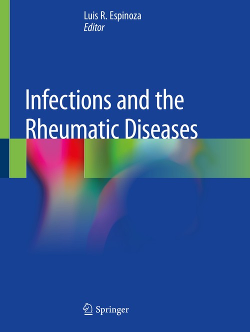 Infections and the Rheumatic Diseases by Luis R Espinoza ISBN 9783030233136