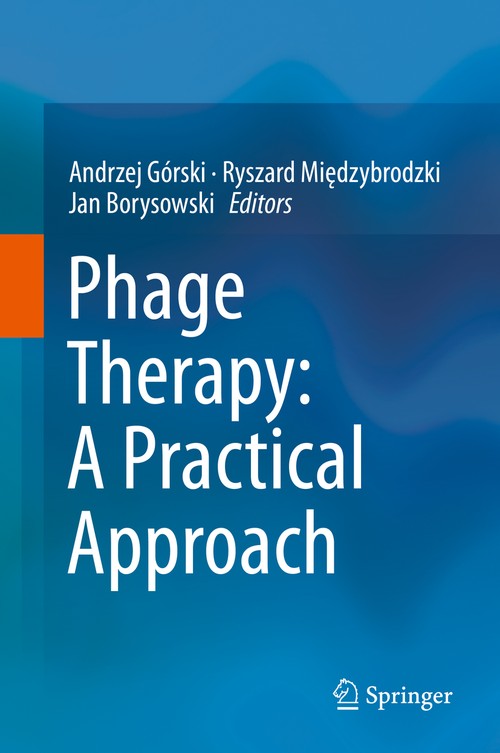 Phage Therapy: A Practical Approach by Jan Borysowski ISBN 9783030267353