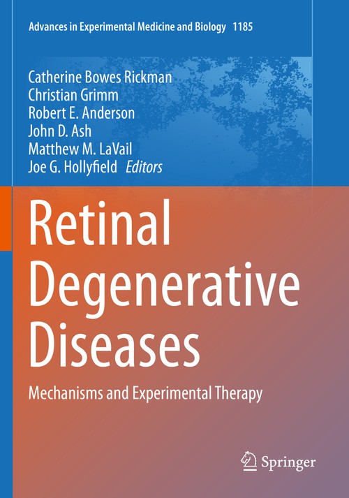 Retinal Degenerative Diseases by Catherine Bowes Rickman ISBN 9783030273804