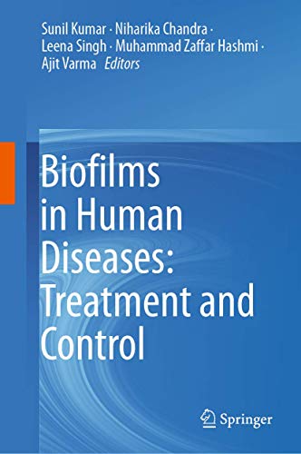 Biofilms in Human Diseases: Treatment and Control by Sunil Kumar ISBN 9783030307561