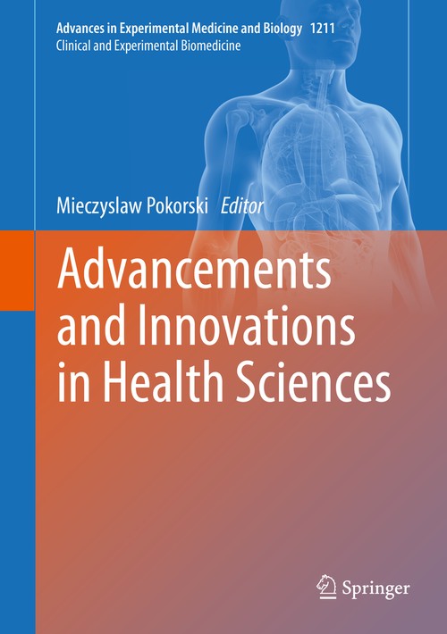 Advancements and Innovations in Health Sciences by Mieczyslaw Pokorski ISBN 9783030327873