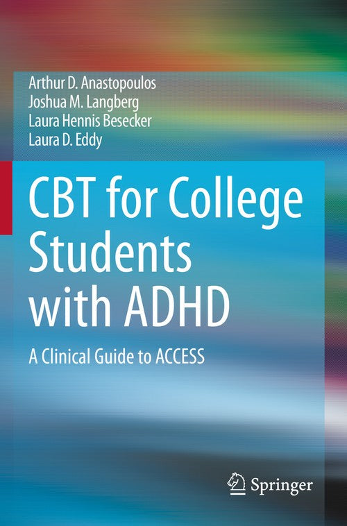 CBT for College Students with ADHD by Arthur D Anastopoulos ISBN 9783030331719