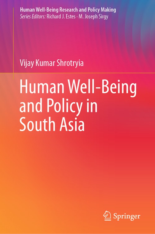 Human Well-Being and Policy in South Asia by Vijay Kumar Shrotryia ISBN 9783030332693
