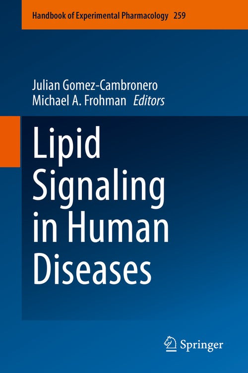 Lipid Signaling in Human Diseases by Julian Gomez-Cambronero ISBN 9783030336707