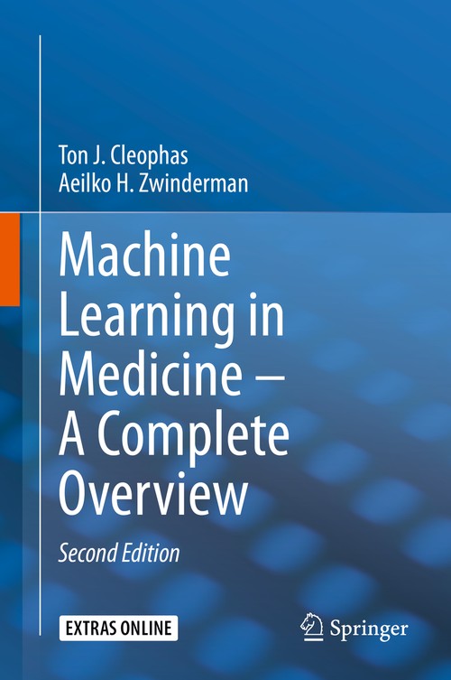 Machine Learning in Medicine A Complete Overview by Ton J Cleophas ISBN 9783030339692