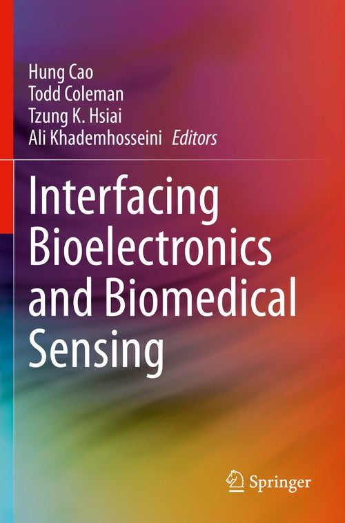 Interfacing Bioelectronics and Biomedical Sensing by Hung Cao