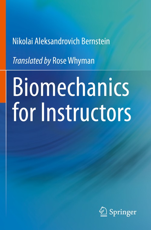 Biomechanics for Instructors by Nikolai Aleksandrovich Bernstein ISBN 9783030361655