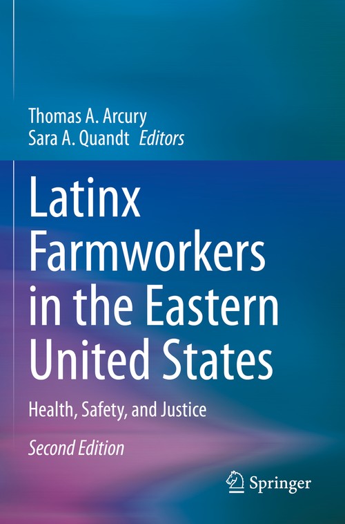 Latinx Farmworkers in the Eastern United States by Thomas A Arcury ISBN 9783030366452