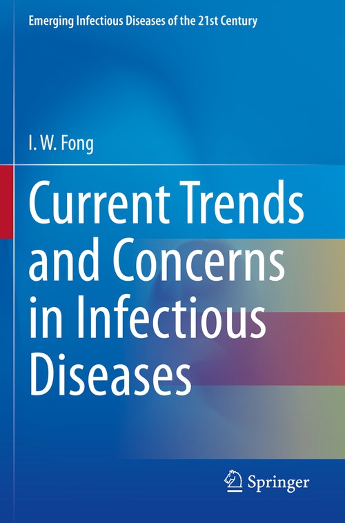 Current Trends and Concerns in Infectious Diseases by I W Fong ISBN 9783030369682