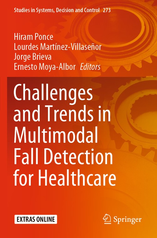 Challenges and Trends in Multimodal Fall Detection for Healthcare by Hiram Ponce