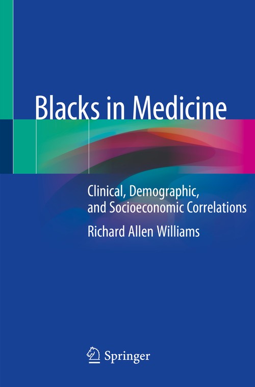 Blacks in Medicine by Richard Allen Williams ISBN 9783030419622