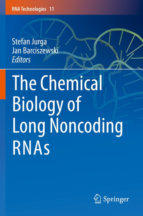 The Chemical Biology of Long Noncoding RNAs by Stefan Jurga ISBN 9783030447458