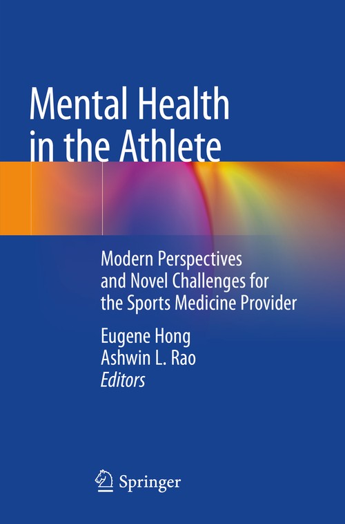 Mental Health in the Athlete by Eugene Hong ISBN 9783030447564