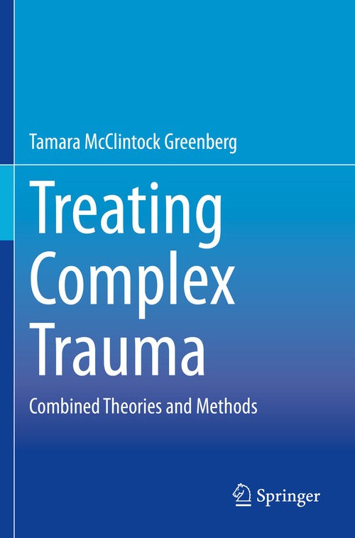 Treating Complex Trauma by Tamara Mcclintock Greenberg ISBN 9783030452872