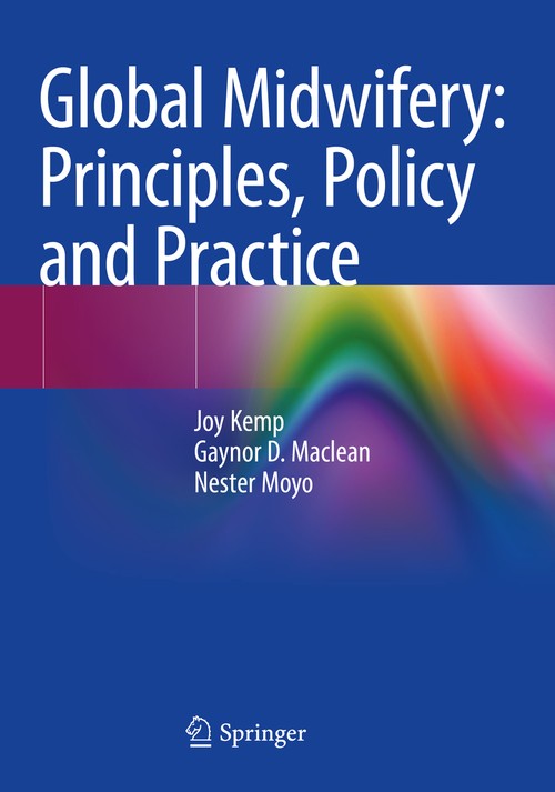 Global Midwifery: Principles, Policy and Practice by Joy Kemp ISBN 9783030467678