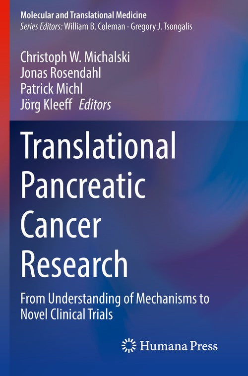 Translational Pancreatic Cancer Research by Christoph W Michalski ISBN 9783030494780