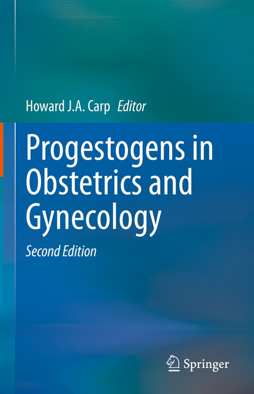 Progestogens in Obstetrics and Gynecology by Howard Ja Carp ISBN 9783030525071