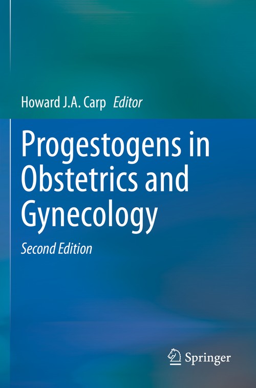 Progestogens in Obstetrics and Gynecology by Howard Ja Carp ISBN 9783030525101