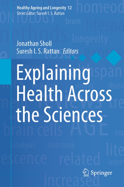 Explaining Health Across the Sciences by Jonathan Sholl ISBN 9783030526627