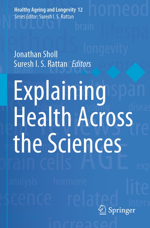 Explaining Health Across the Sciences by Jonathan Sholl ISBN 9783030526658