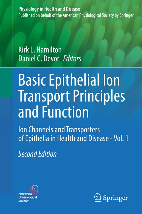 Basic Epithelial Ion Transport Principles and Function by Kirk L Hamilton ISBN 9783030527792
