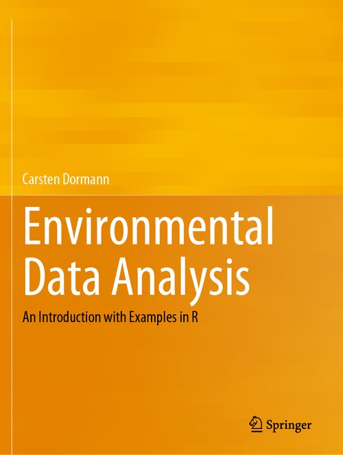 Environmental Data Analysis by Carsten Dormann ISBN 9783030550226
