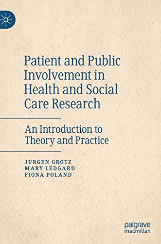 Patient and Public Involvement in Health and Social Care Research by Jurgen Grotz